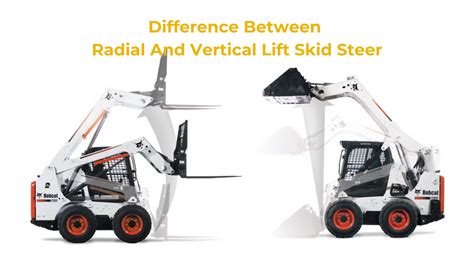 difference between radial and vertical lift skid steer|radial lift skid steer.